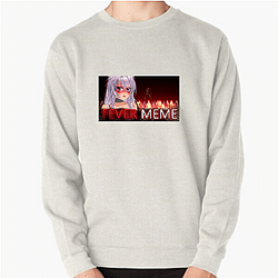 Fever Meme Collection for fans Fever Meme Sweatshirts