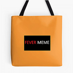 Fever Meme Merch Collection Fever Meme Bags