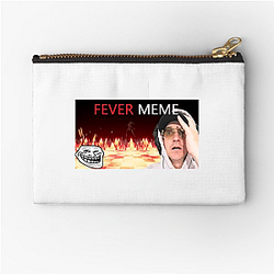 Fever Meme Special Collection Fever Meme Zipper Pouches