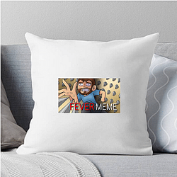 Fever Meme Merch For Fans Fever Meme Pillows Cover