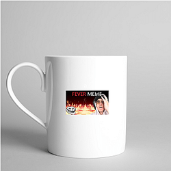 Fever Meme Special Collection Fever Meme Mugs