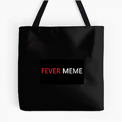 Fever Meme Merch Collection Fever Meme Bags