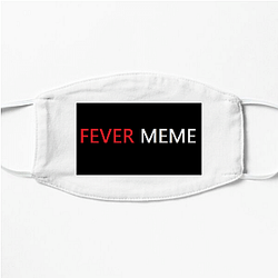Fever Meme Merch Collection Fever Meme Face Masks