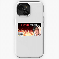 Fever Meme Special Collection Fever Meme iPhone Cases