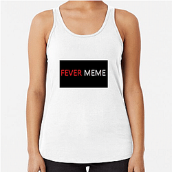 Fever Meme Merch Collection Fever Meme Tank Tops