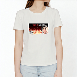 Fever Meme Special Collection Fever Meme T-Shirts