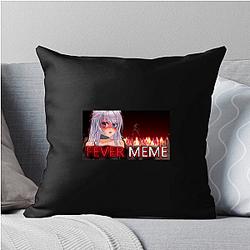 Fever Meme Collection for fans Fever Meme Pillows Cover