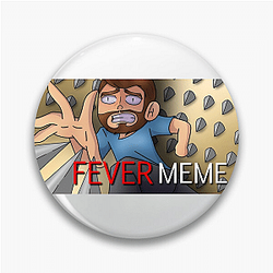Fever Meme Merch For Fans Fever Meme Pins
