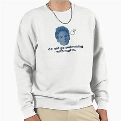Finnick Odair don't go swimming with mutts meme Pullover Sweatshirt