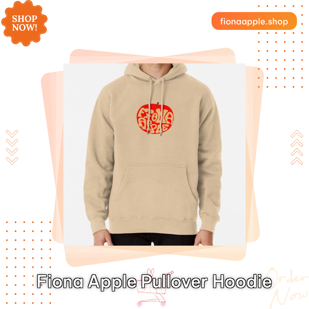 Fiona Apple Pullover Hoodie