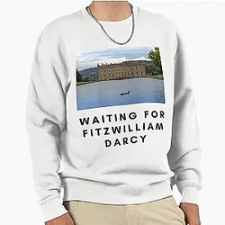 Waiting for Darcy Sweatshirt
