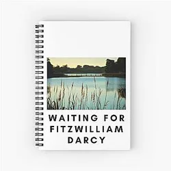 Waiting for Fitzwilliam Darcy Spiral Notebook