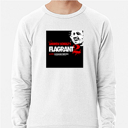 The Flagrant is a comedy podcast The Flagrant Sweatshirts