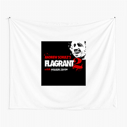 The Flagrant is a comedy podcast The Flagrant Tapestries