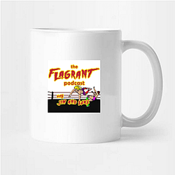 Flagrant Podcast Merchandise Flagrant Podcast Mugs