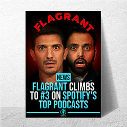 Flagrant Podcast Signature Flagrant Podcast Posters
