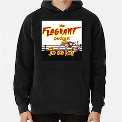 Flagrant Podcast Merchandise Flagrant Podcast Hoodies