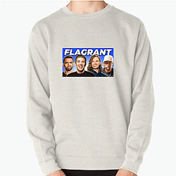 Flagrant Podcast Merch Flagrant Podcast Sweatshirts