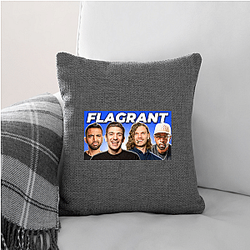 Flagrant Podcast Merch Flagrant Podcast Pillows Cover