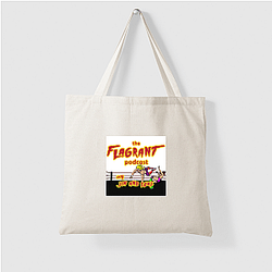 Flagrant Podcast Merchandise Flagrant Podcast Bags