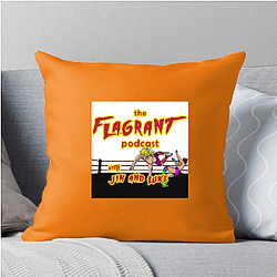 Flagrant Podcast Merchandise Flagrant Podcast Pillows Cover