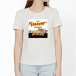 Flagrant Podcast Merchandise Flagrant Podcast T-Shirts