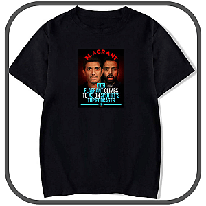 Flagrant Podcast T-Shirts