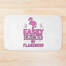 Easily Distracted By Flamingos Funny Bath Mat