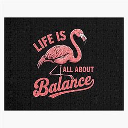 Womens Life is all about Balance Flamingo Lover Gift Jigsaw Puzzle