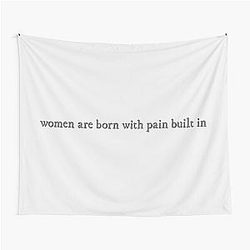 Women born with pain built in Fleabag quote Tapestry