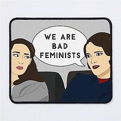 Fleabag: We Are Bad Feminists.GraphicsUnit: Comic Illustration Mouse Pad