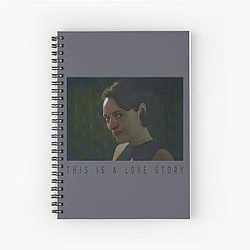 Fleabag This is a Love Story Spiral Notebook