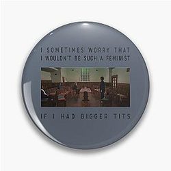 Fleabag I Sometimes Worry Pin