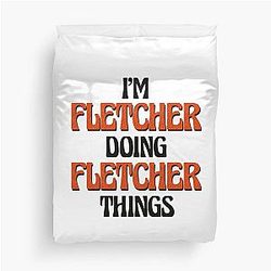 I'm Fletcher Things Duvet Cover