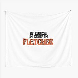 Of Course I'm Lane Fletcher Tapestry