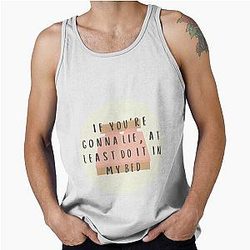 If you're going to lie - FLETCHER tank top