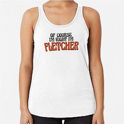 Of Course I'm Fletcher Racerback Tank Top