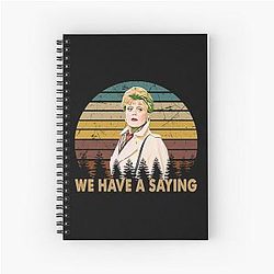 We Have a Saying Jessica Fletcher Graphic Murders Spiral Notebook