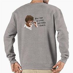 Jessica Fletcher Murder She Wrote Quote T-shirt Now, I May Be Wrong, But Frankly I Doubt It Pullover Sweatshirt