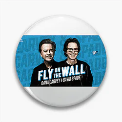 Fly on the Wall hosted by comedians Fly On The Wall Pins
