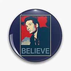 Fox Mulder says Believe Pin