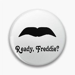Ready, Freddie