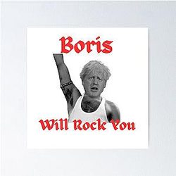 Boris Johnson as Freddie Mercury Poster