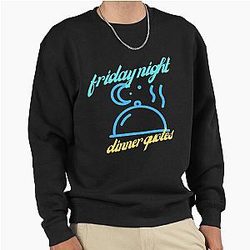 Friday Night Dinner Pullover Sweatshirt