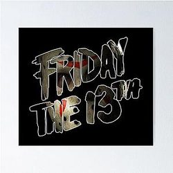 Jason Voohrees Friday the 13th Poster 

 Cleaned title:
Jason Voorhees Friday the 13th Poster