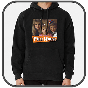 Full House Hoodies