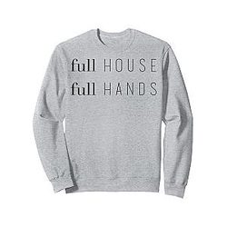 Full House Simple Sweatshirt