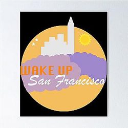 Wake Up San Francisco Full House Poster