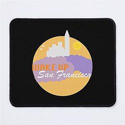 Wake Up San Francisco Full House Mouse Pad