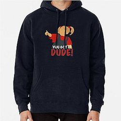 Full House You Got It Dude Pullover Hoodie